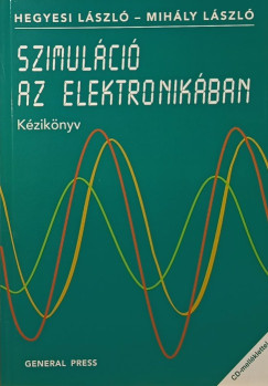 Hegyesi Lszl - Mihly Lszl - Szimulci az elektronikban