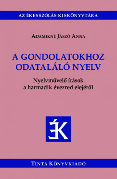 Adamikn Jsz Anna - A gondolatokhoz odatall nyelv