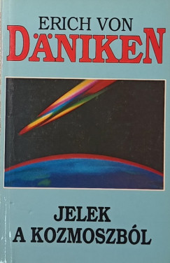 Erich Von Däniken - Jelek a kozmoszból