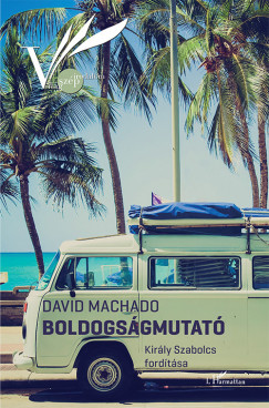 David Machado - Boldogsgmutat