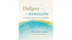 Sri Chinmoy - Hallgass a termszetre