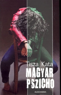 Tisza Kata - Magyar pszicho