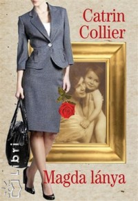 Catrin Collier - Magda lánya