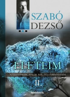 Szab Dezs - leteim II. Rsz