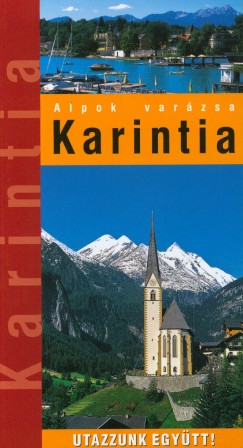 Hadnagy Attila - Kvri Lszl - Marton Jen - Wierdl Viktor - Karintia - Utazzunk egytt!