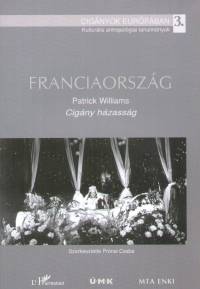 Patrick Williams - Prnai Csaba  (Szerk.) - Franciaorszg - Cigny hzassg