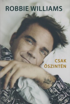 Chris Heath - Robbie Williams - Csak szintn