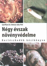 Gyrffyn Molnr Jlia - Ngy vszak nvnyvdelme