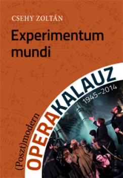 Csehy Zoltn - Experimentum mundi