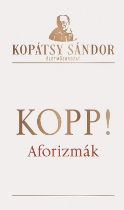 Koptsy Sndor - Kopp!