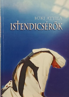 B�ki Attila - Istendics�r�k