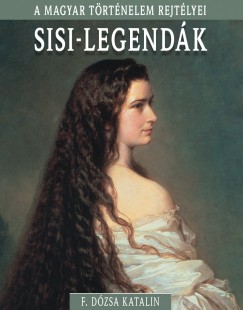 F. Dzsa Katalin - Sisi-legendk