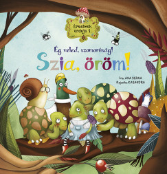 Ana Serna Vara - rzelmek erdeje 1. - g veled, szomorsg! Szia, rm!