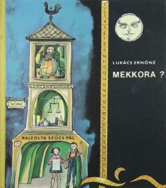 Lukcs Ernn - Mekkora?