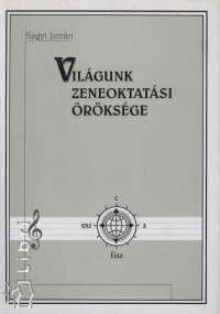 Hegyi Istvn - Vilgunk zeneoktatsi rksge