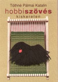 Tthn Plmai Katalin - Hobbiszvs kiskereten