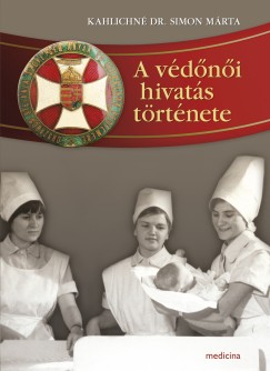 Kahlichn Dr. Simon Mrta - A vdni hivats trtnete