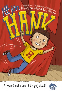 Lin Oliver - Henry Winkler - Itt jn Hank - A varzslatos knyvjelz