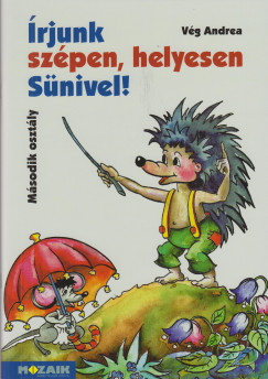 V�g Andrea - �rjunk sz�pen, helyesen S�nivel! - M�sodik oszt�ly