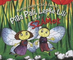 Morvai Elvira - Pilla Pali, Lepke Lili s a szmok