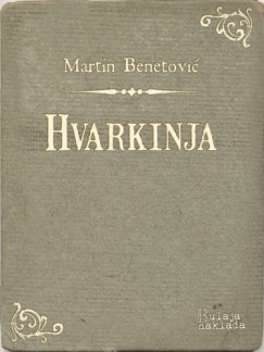 Martin Benetovi� - Hvarkinja - Komedija od Bogdana