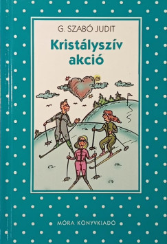 G. Szab� Judit - Krist�lysz�v akci�