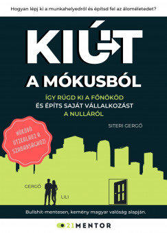 Siteri Gerg - Kit A Mkusbl - gy rgd ki a fnkd s pts sajt vllalkozst a nullrl