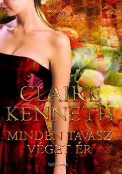 Claire Kenneth - Minden tavasz véget ér