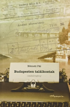 N�meti P�l - Budapesten tal�lkoztak