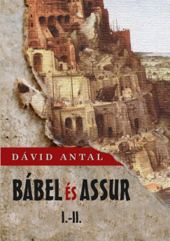 Dvid Antal - Bbel s Assur I-II.