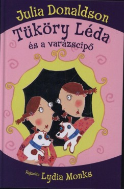 Julia Donaldson - Tkry Lda s a varzscip