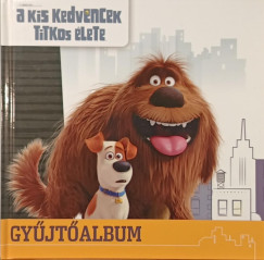 A kis kedvencek titkos élete - gyűjtőalbum