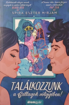 Spira Eszter Mirjam - Találkozzunk a Csillagok völgyében!