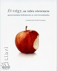 Paul Freedman  (Szerk.) - t-vgy, az zls trtnete