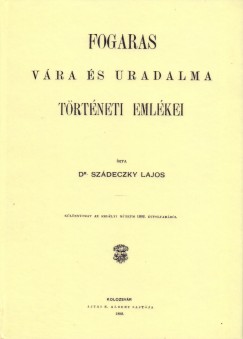 Szdeczky Lajos - Fogaras vra s uradalma s trtneti emlkei