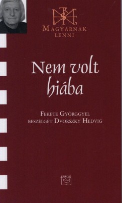Dvorszky Hedvig - Nem volt hiba