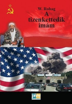 Fekete Tibor  (Szerk.) - Zemlnyi Gyrgyi  (Szerk.) - A tizenkettedik imm