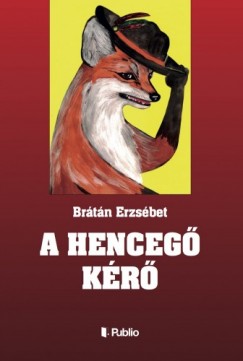 Brtn Erzsbet - A henceg kr