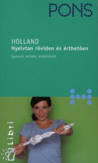 Mirjam Gabriel-Kamminga - Johanna Roodzant - Pons - Holland - Nyelvtan r�viden �s �rthet�en
