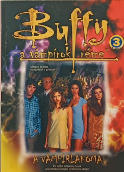 Richie Tankersley Cusick - Buffy a vámpírok réme- A vámpírlakoma