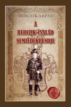 Berczik Árpád - A Berczik-család nemzedékrendje