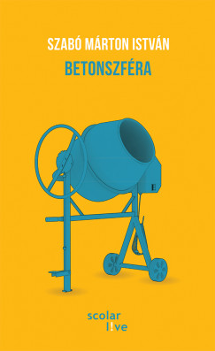 Szabó Márton István - Betonszféra