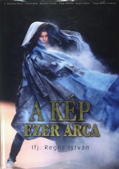 Ifj. Regs Istvn - A kp ezer arca
