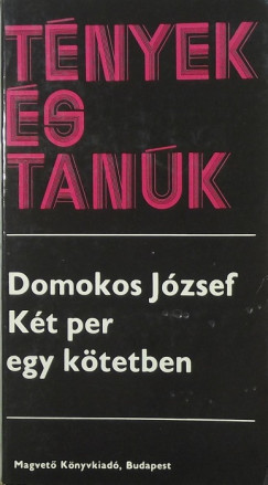 Domokos Jzsef - Kt per egy ktetben