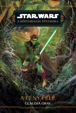 Claudia Gray - A fény felé