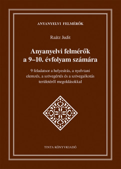 Ratz Judit - Anyanyelvi felmrk a 9-10. vfolyam szmra