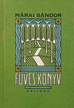 Márai Sándor - Füves könyv