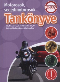 Szrcsk Sndor  (Szerk.) - A jrmvezeti vizsga tanknyve