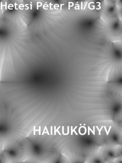 Hetesi Pter Pl - Haikuknyv