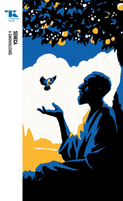 Lucius Annaeus Seneca - A gondviselsrl